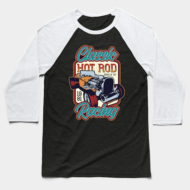 Classic Hot Rod Racing Brooklyn 1981 Baseball T-Shirt by Verboten